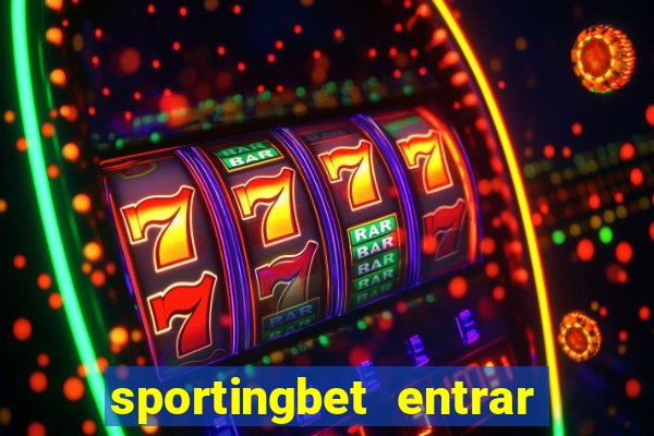 sportingbet entrar na minha conta